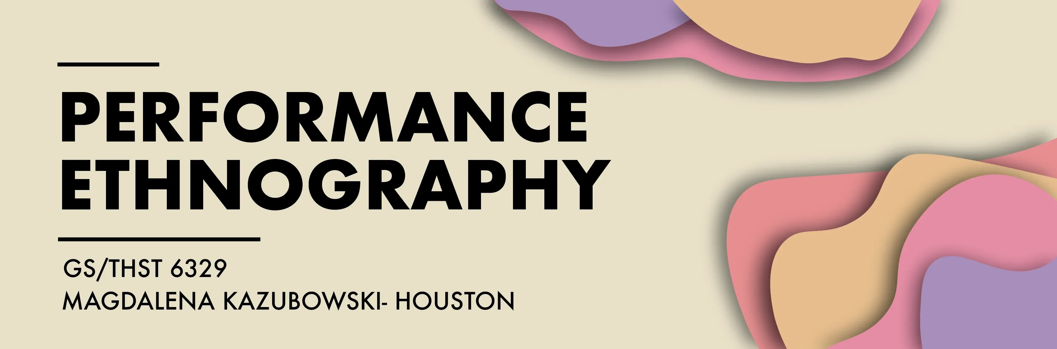 Performance Ethnography banner with abstract pink and yellow shapes